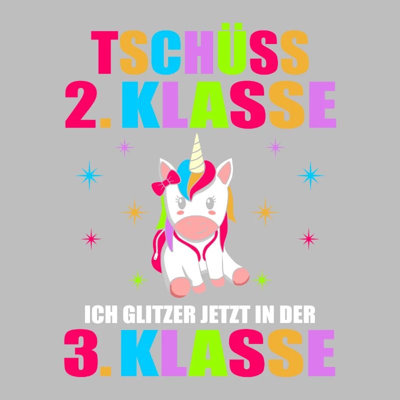 Tschüss 2.Klasse Ich Glitzer Jetzt In Der 3.Klasse