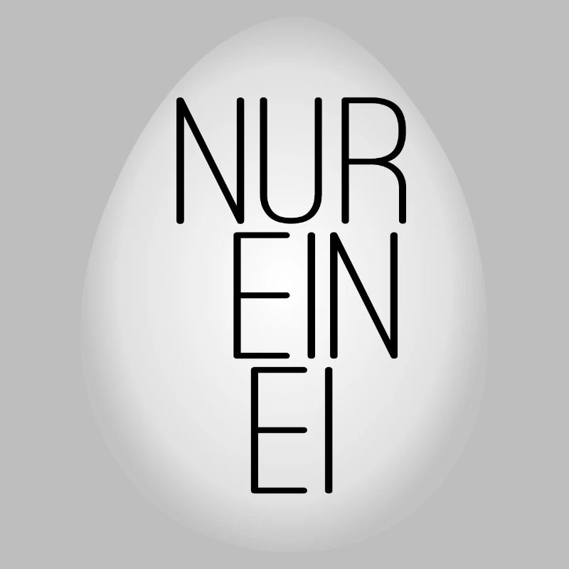 Nur ein Ei