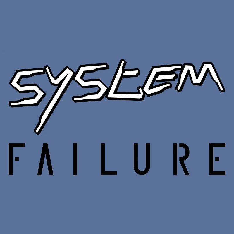 System failure