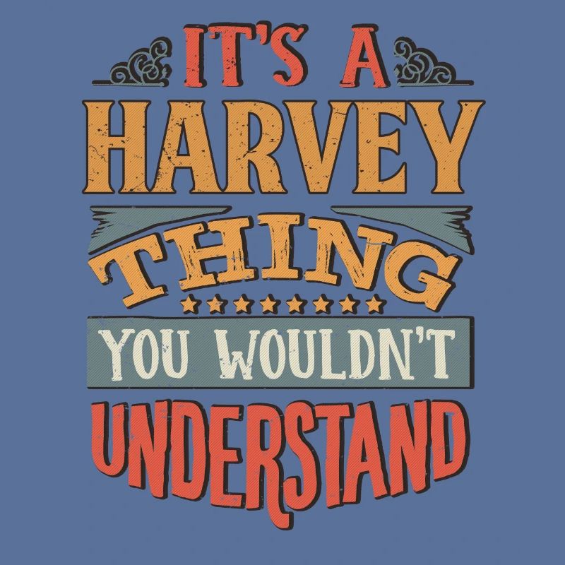 C’est une chose Harvey que vous ne comprendriez pas -