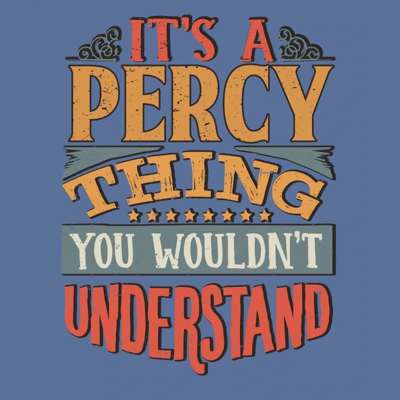 C’est une chose Percy que vous ne comprendriez pas - Percy