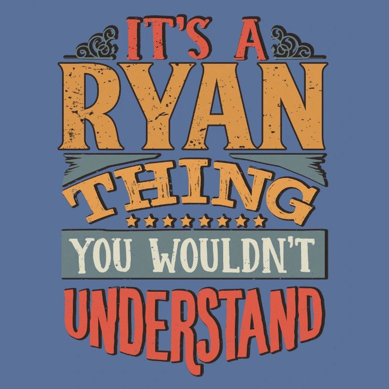 C’est une chose ryan que vous ne comprendriez pas - Ryan