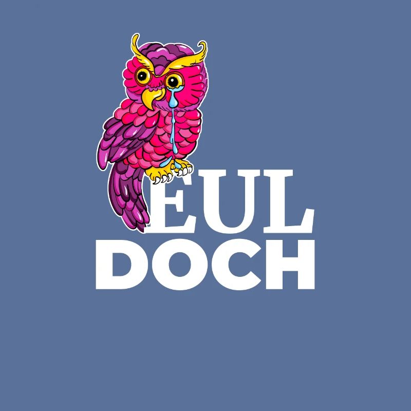 Eul Doch Pinke Eule sitzt auf Spruch Eul Doch und