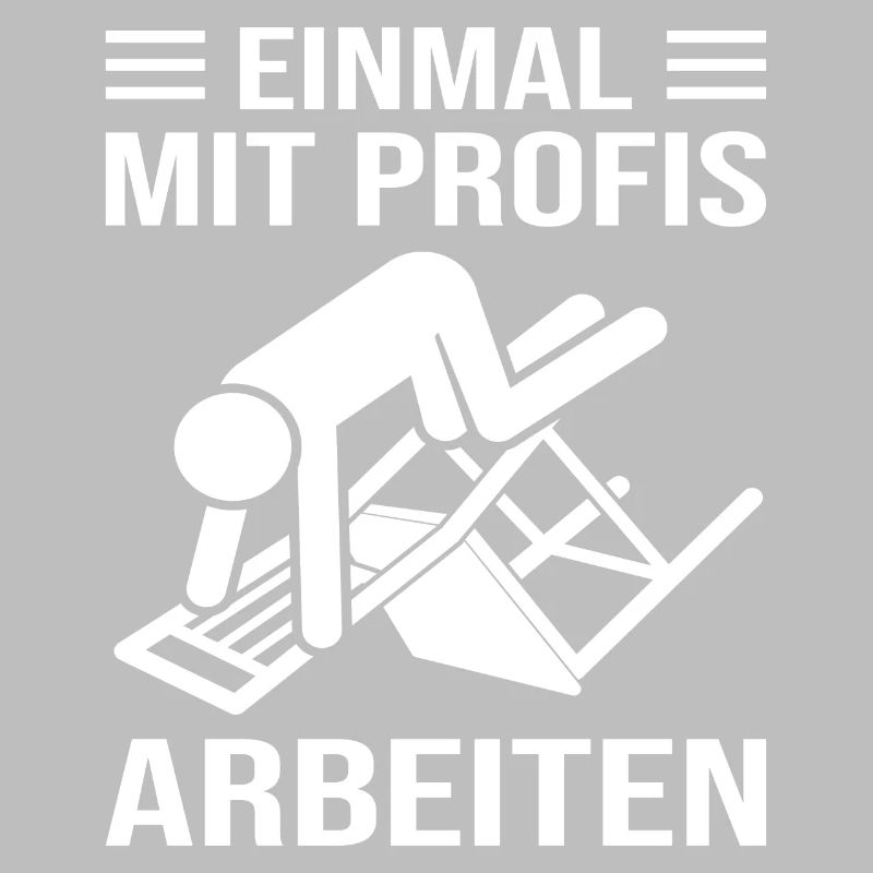 Einmal mit Profis arbeiten Bürokaufmann Statement