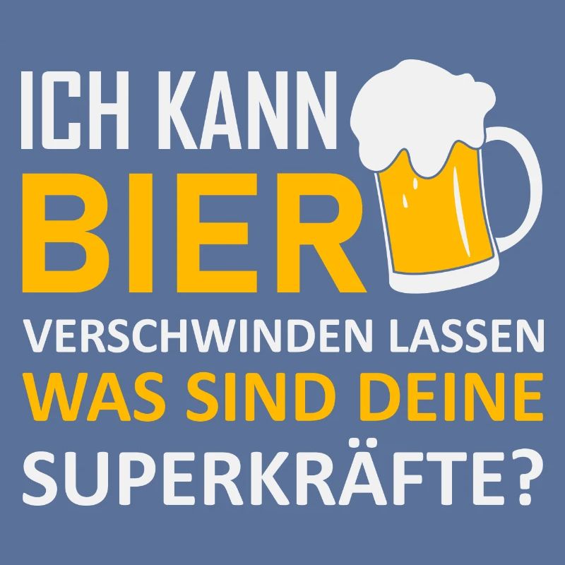Ich kann Bier verschwinden lassen Bier Sprüche