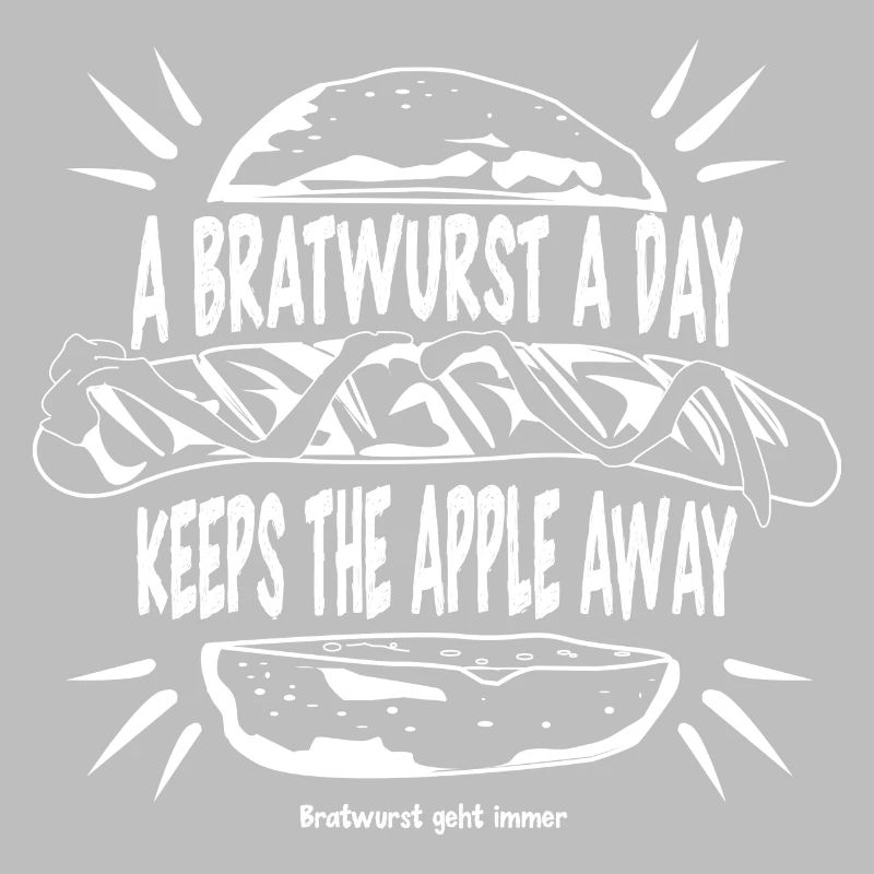 A Bratwurst a day keeps the apple away