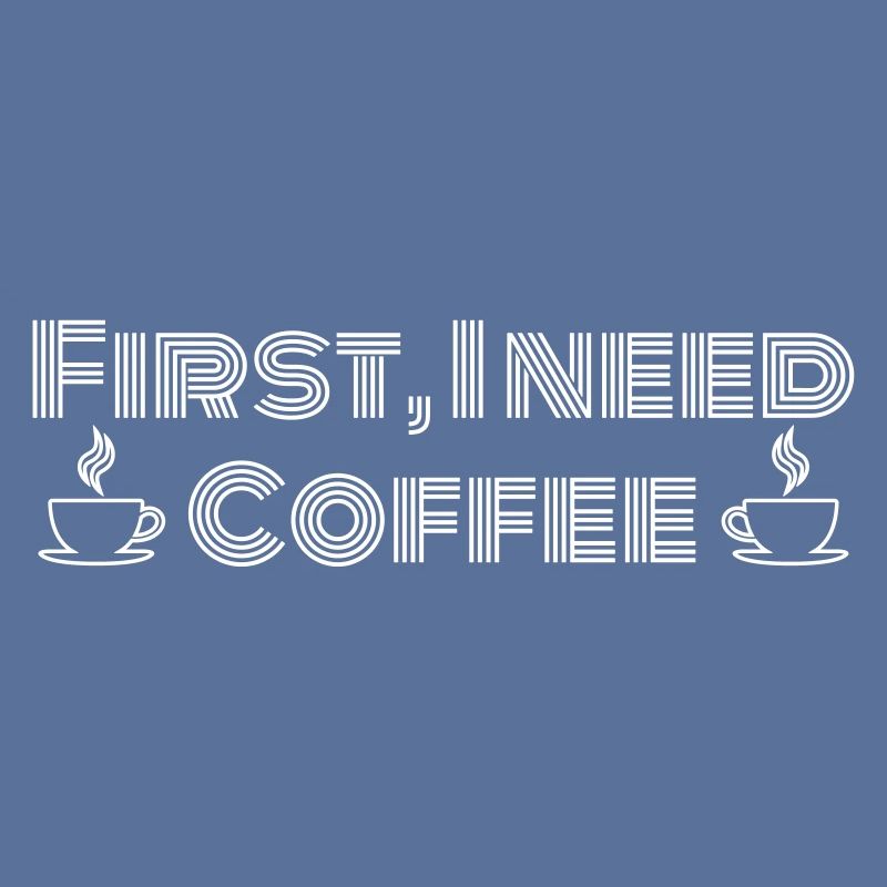 First, I need Coffee