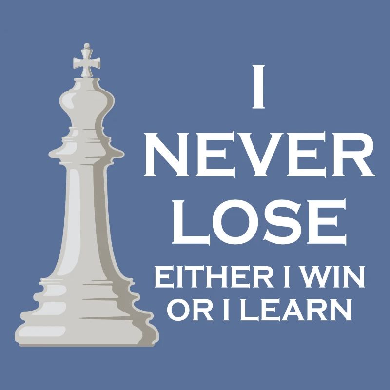 Ich verliere nie, ich gewinne oder ich lerne Schach
