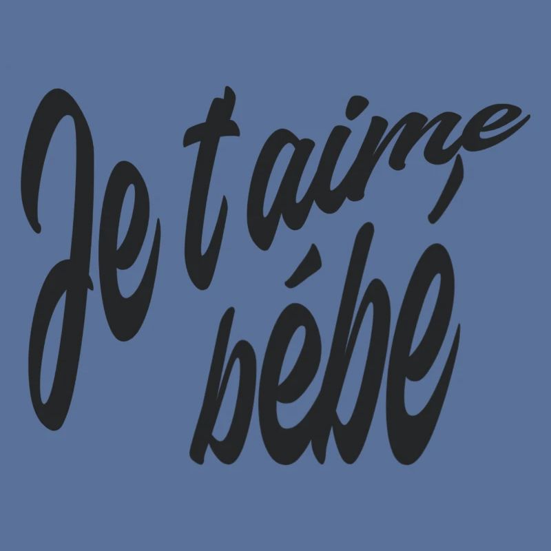 Je t'aime bébé