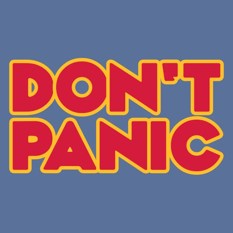 Don't Panic 2zeilig