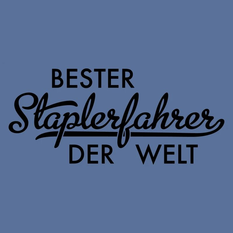 Bester Staplerfahrer der Welt