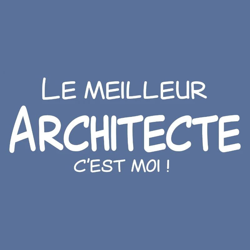 Le meilleur Architecte c'est moi
