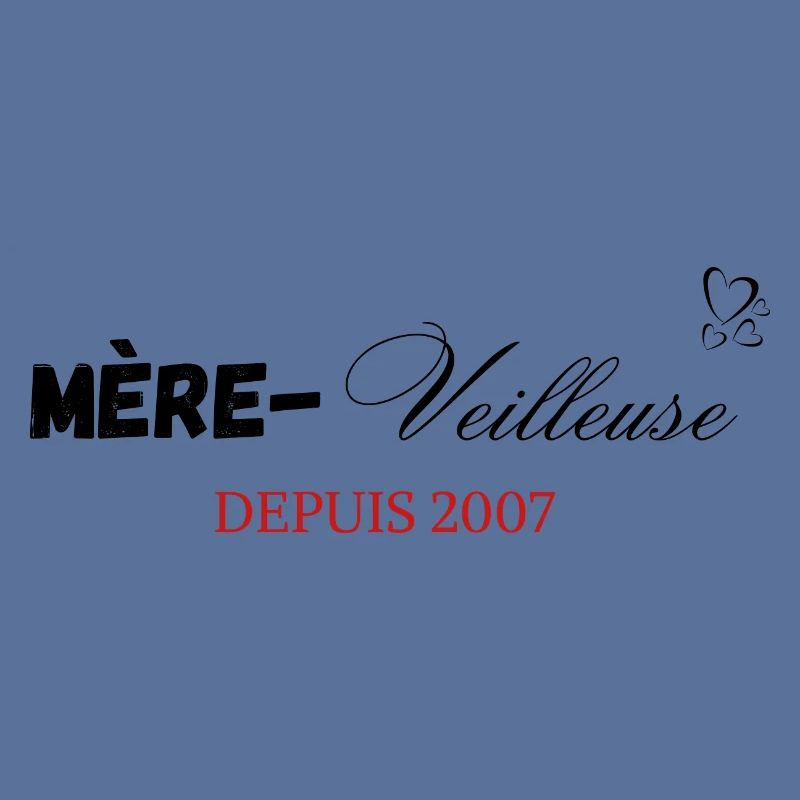 Mère veilleuse depuis 2007
