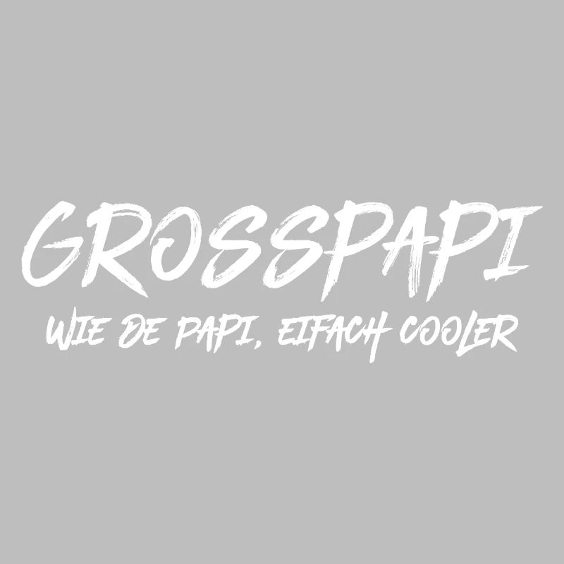 Grosspapi wie de Papi bescht Grosspapi Opa Schweiz
