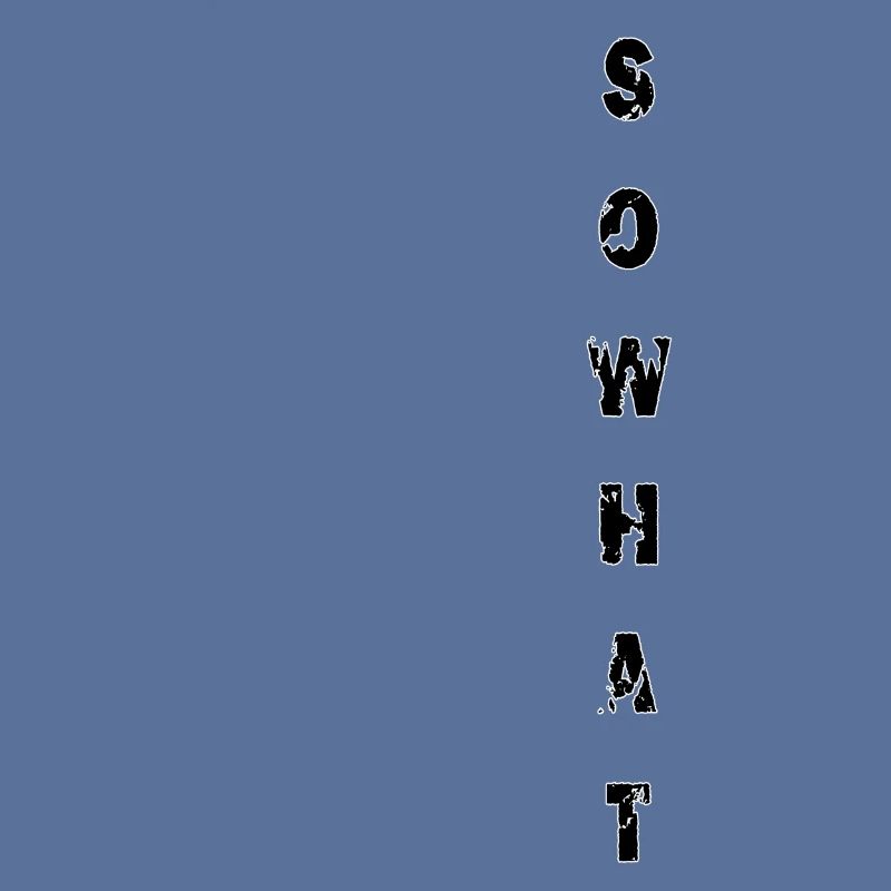 SoWhat - Plain