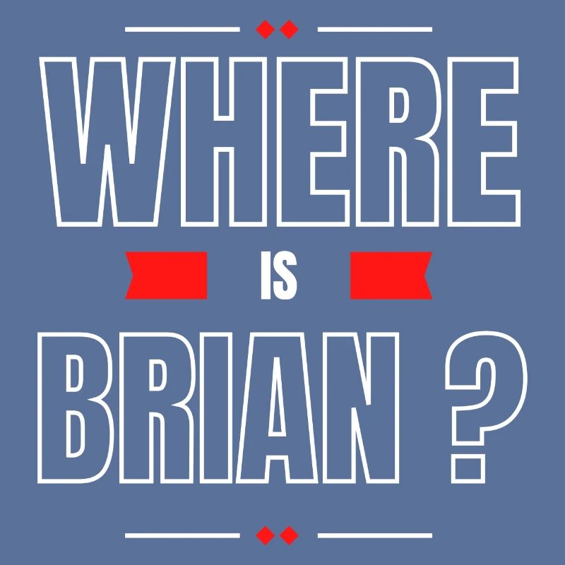 Where is Brian ?