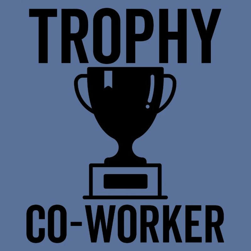 Trophy Co-Worker