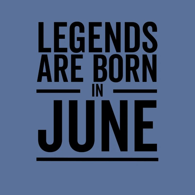 Legenden werden im Juni geboren