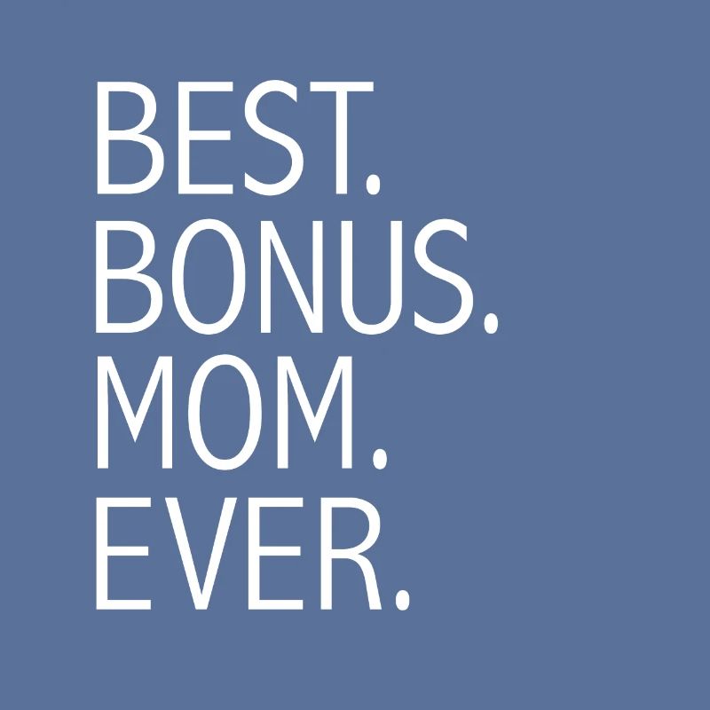 Bester Bonus-Mutter aller Stiefmutter Muttertag