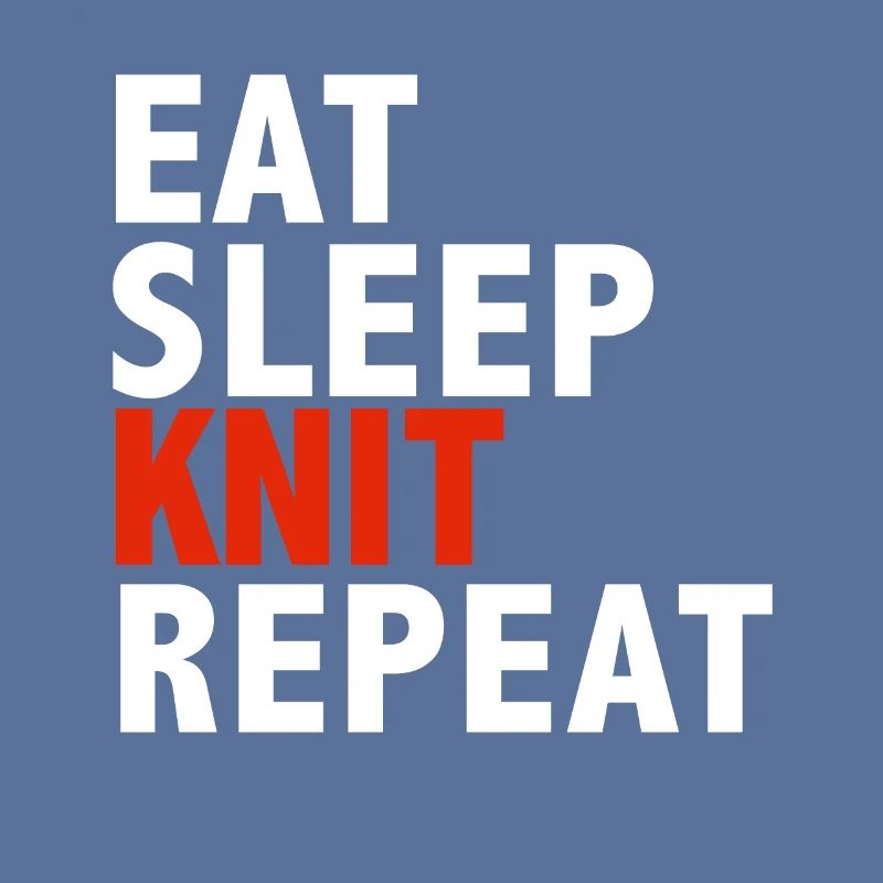 Eat Sleep Knit Repeat Knitters Strickgarn