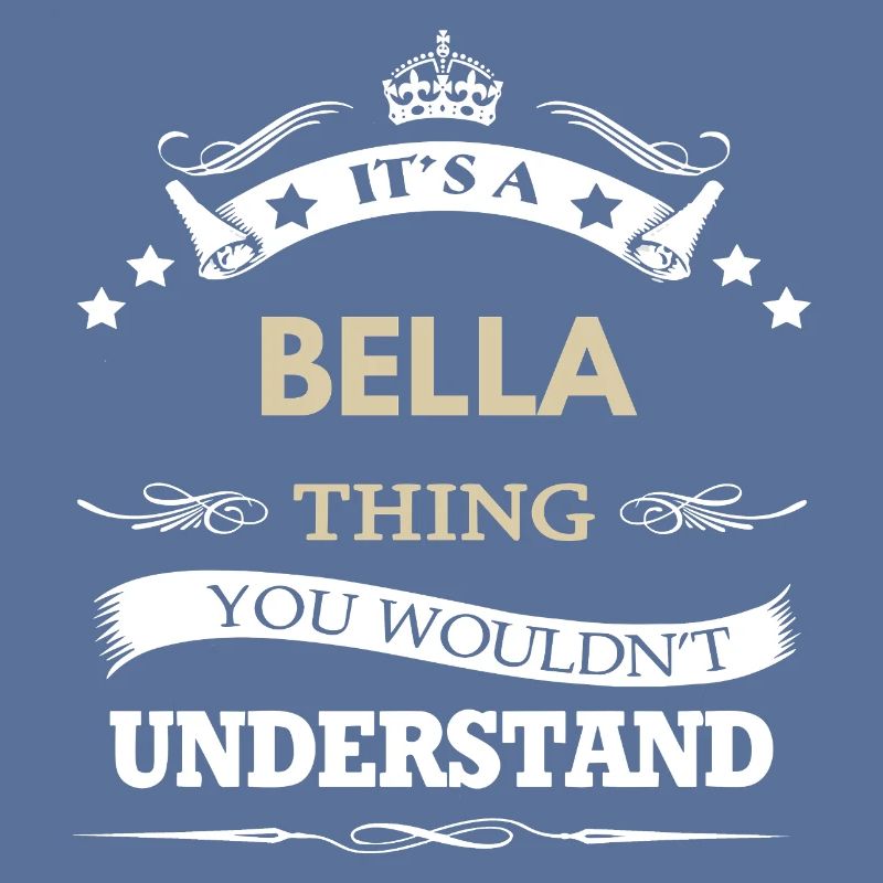 C’est une affaire de Bella, tu ne comprendrais pas