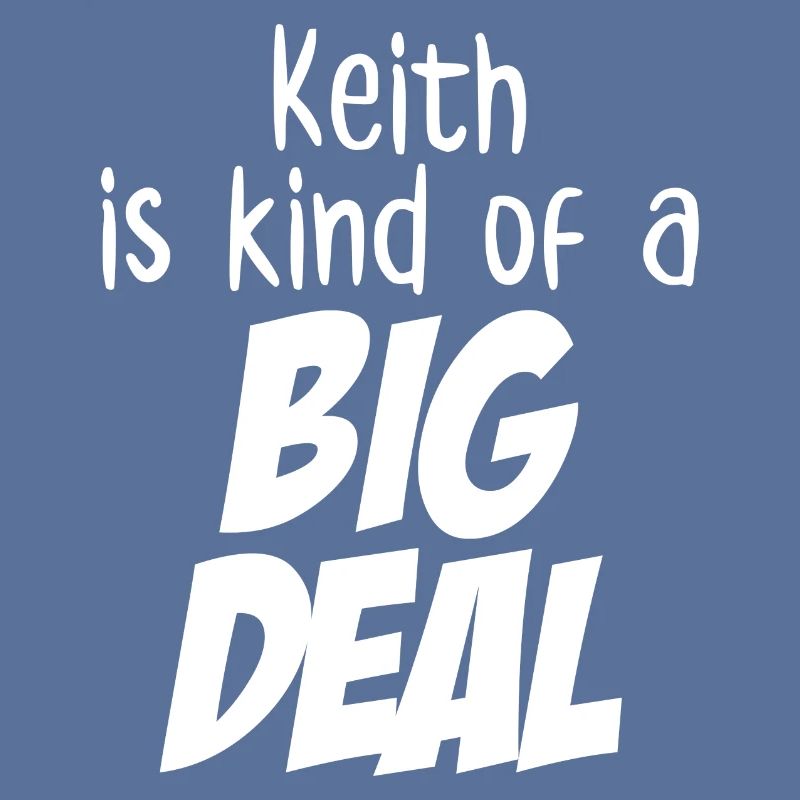 Keith ist eine große Sache