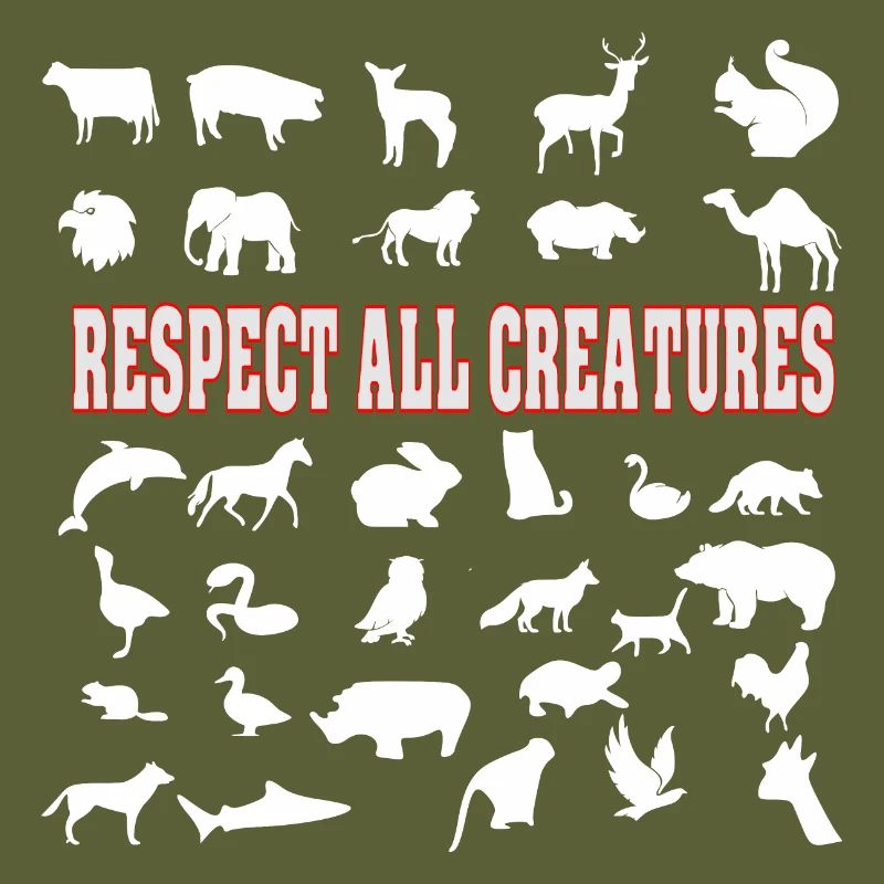 Respect all creatures