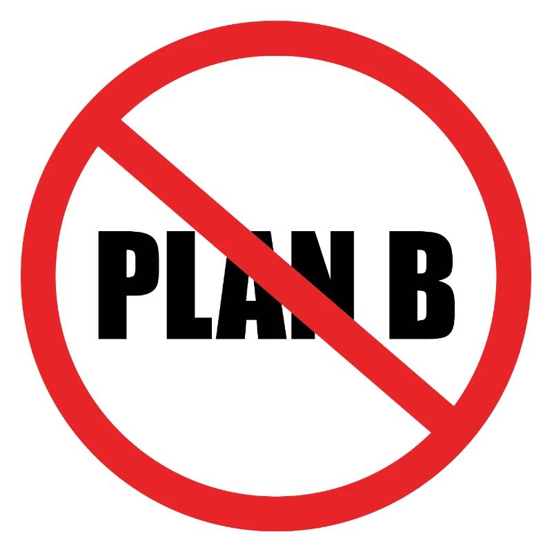 PAS DE PLAN B