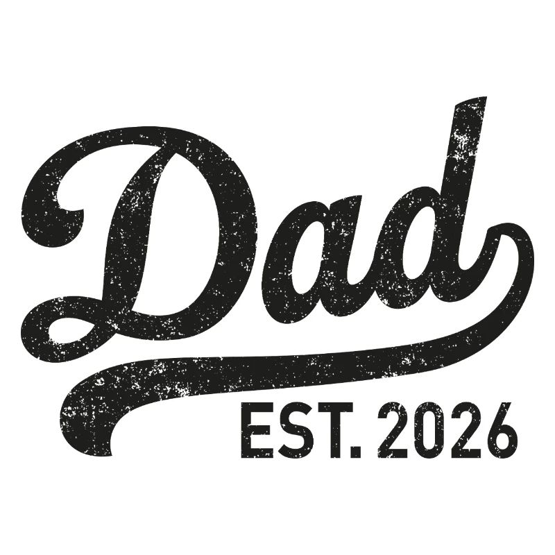 Dad Est. 2026 Retro Script