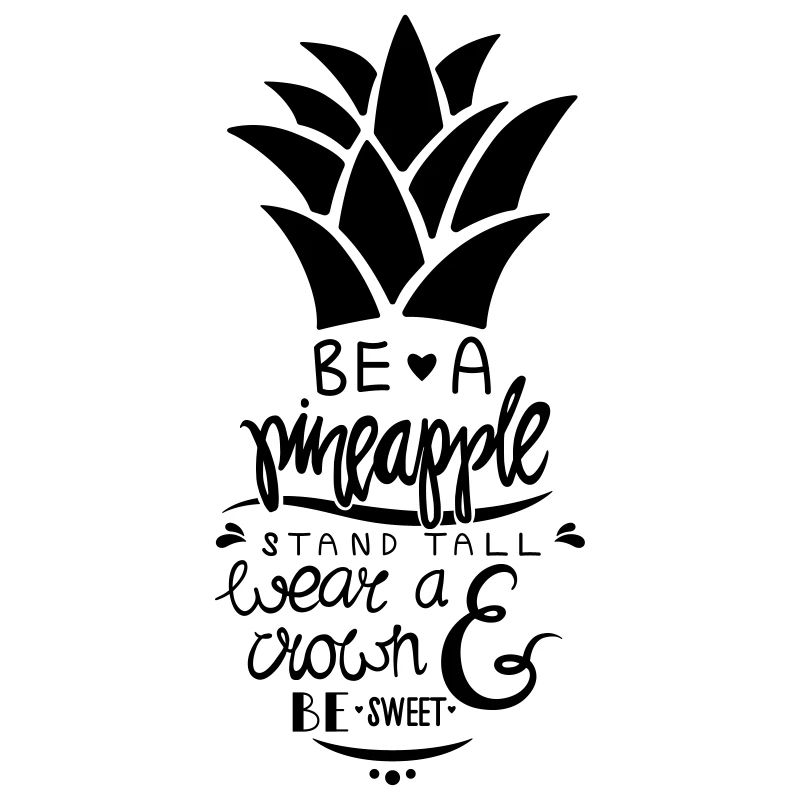 Be A Pineapple