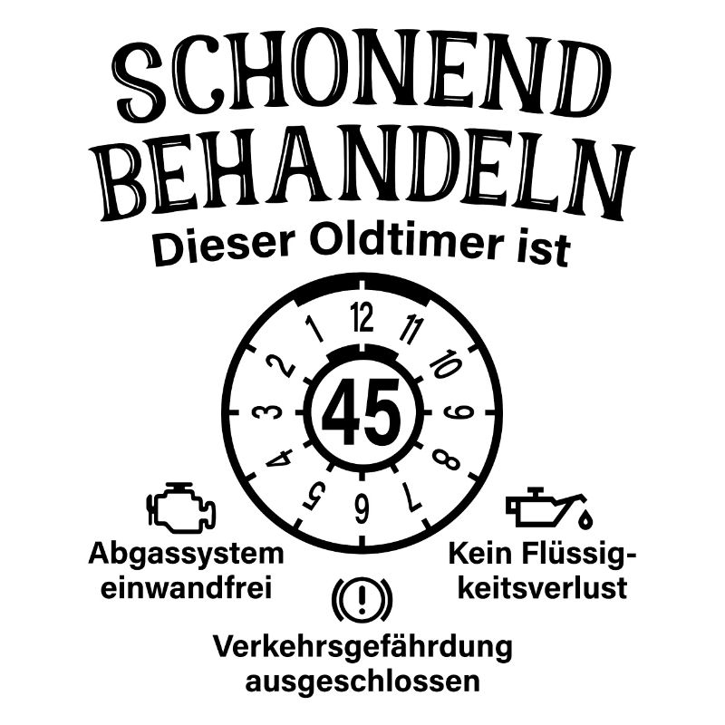 45. Geburtstag Schonend Behandeln Oldtimer Ist 45