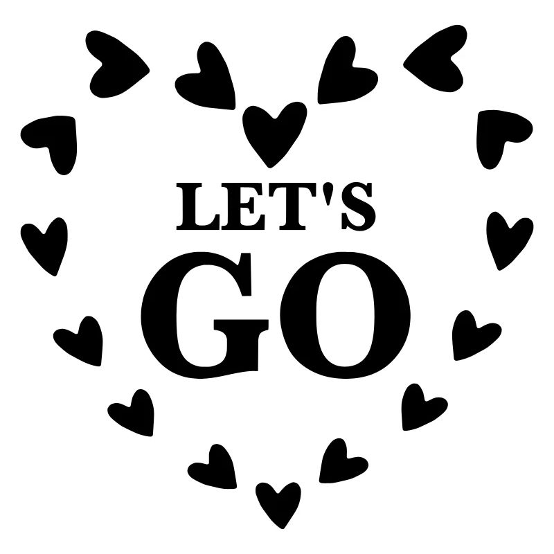 Let’s Go – Conception de motivation de cœur mignon
