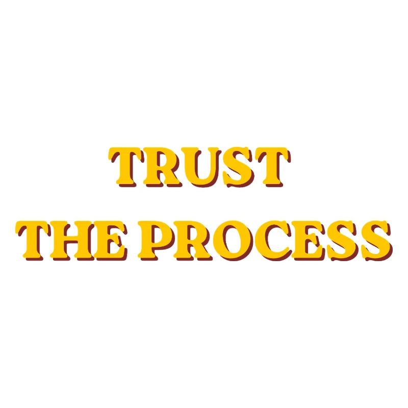 Trust The Process Motivational Retro Typografie