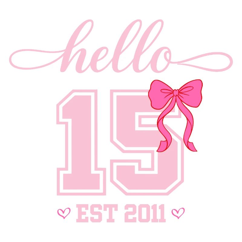Hello 15 Est 2011 Mädchen Geburtstag Design