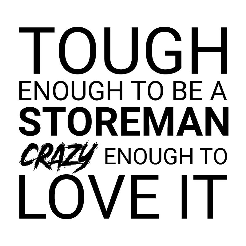 Storeman Crazy