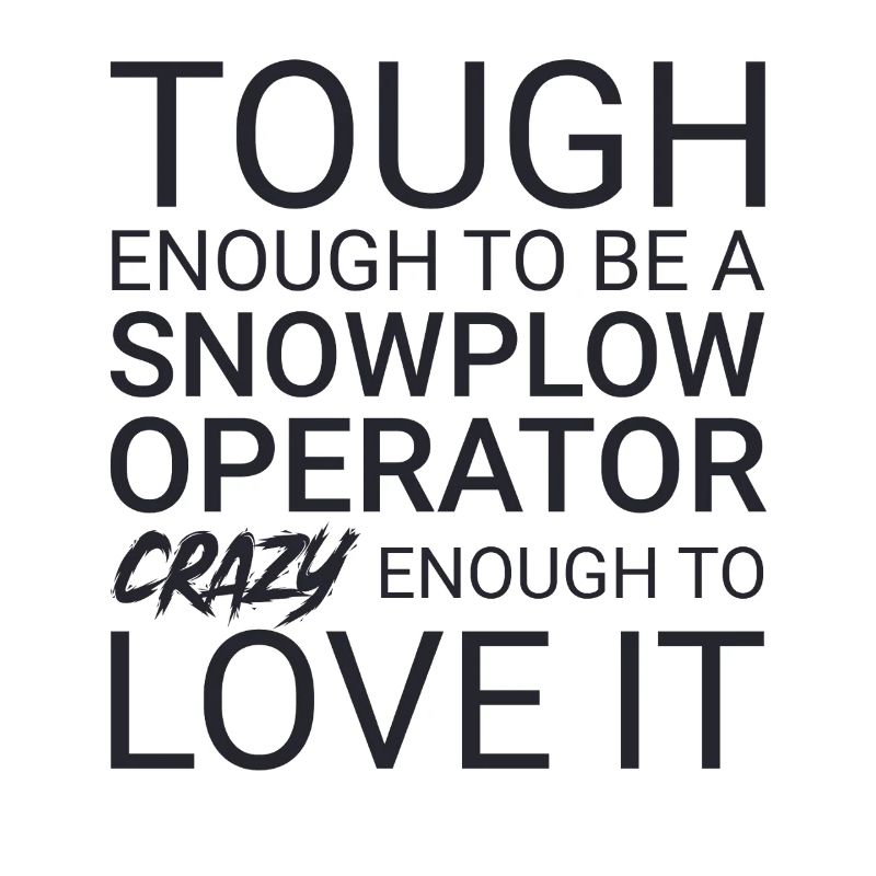 Snowplow Operator Crazy