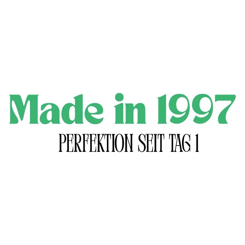 Made in 1997 - Perfektion seit Tag 1