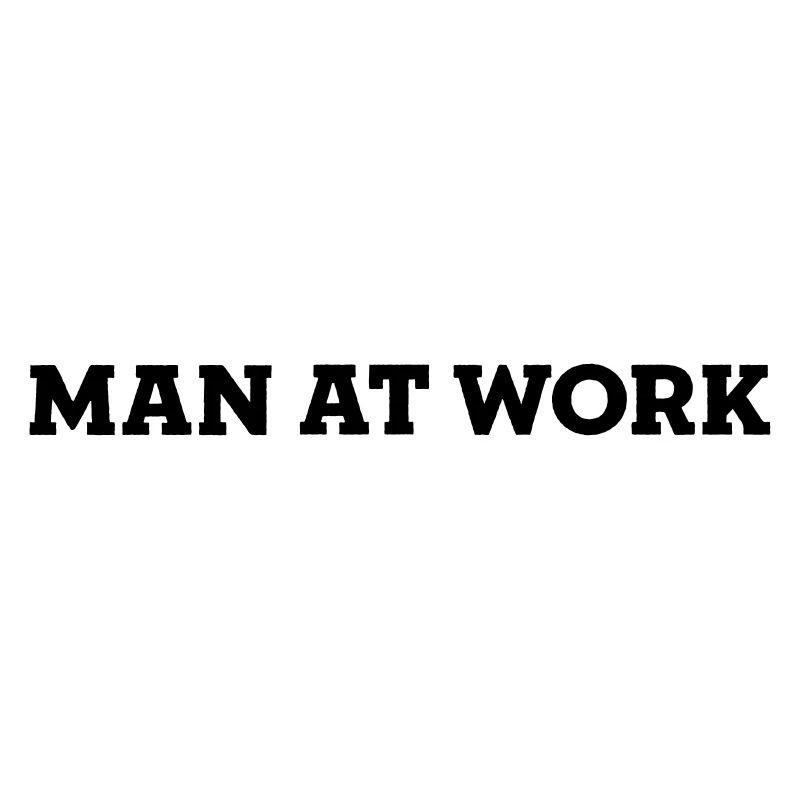 MAN AT WORK