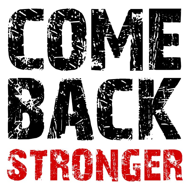 Come Back Stronger