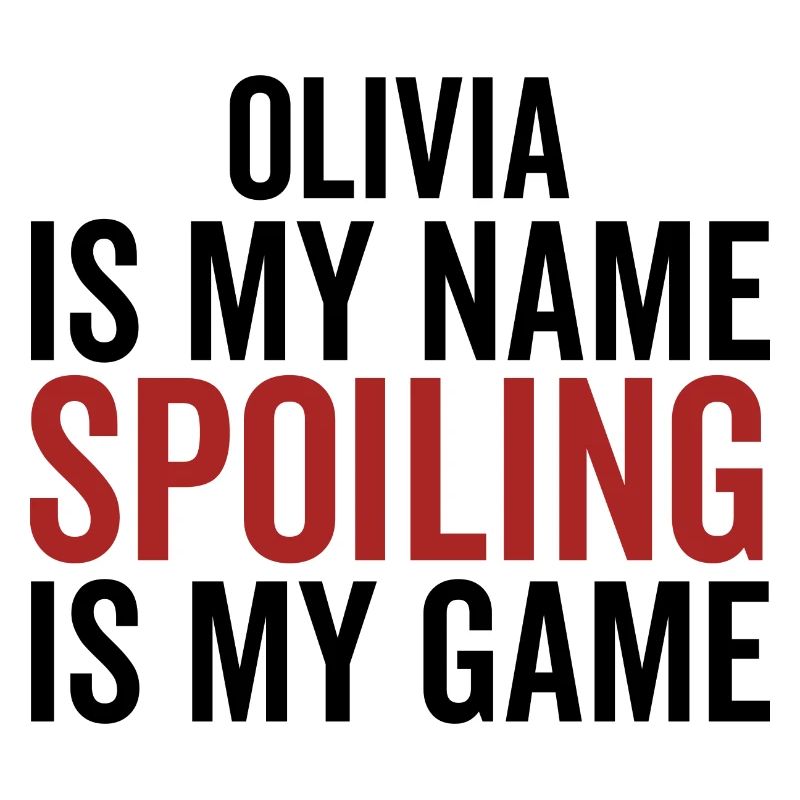 Olivia est mon nom Spoiling est mon jeu