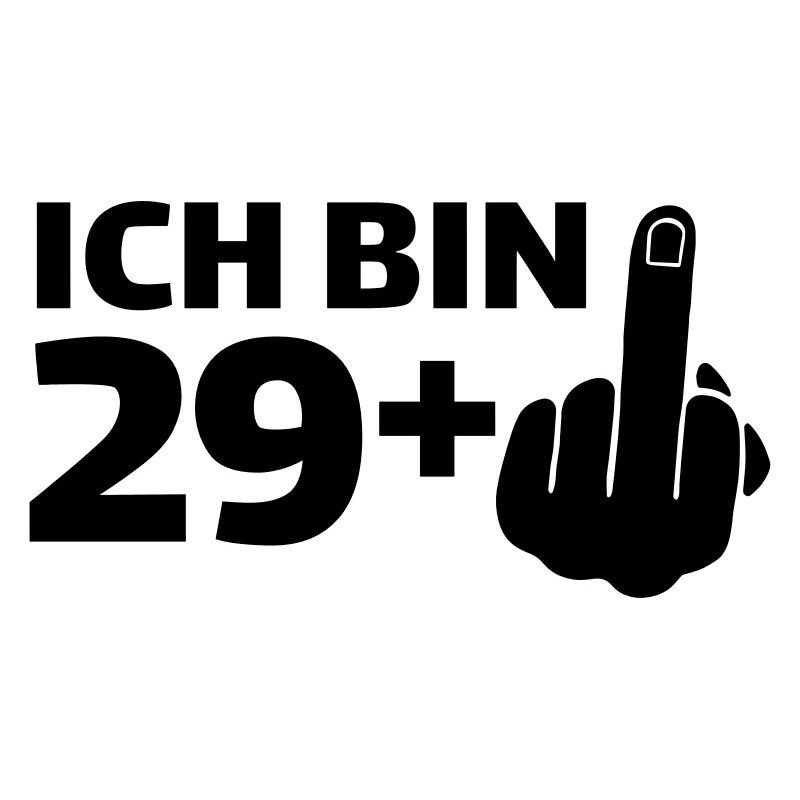 Ich bin 29 plus 1