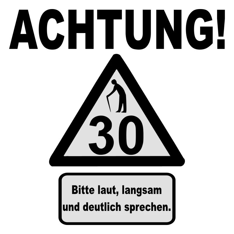 30. Geburtstag – Achtung, langsam sprechen (2f)