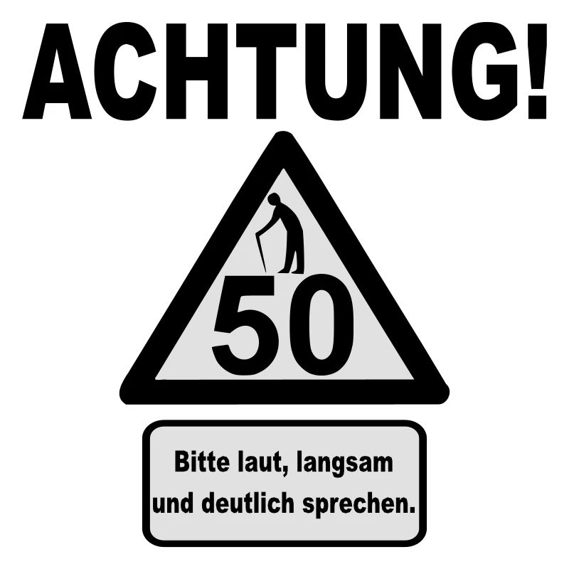 50. Geburtstag – Achtung, langsam sprechen (2f)