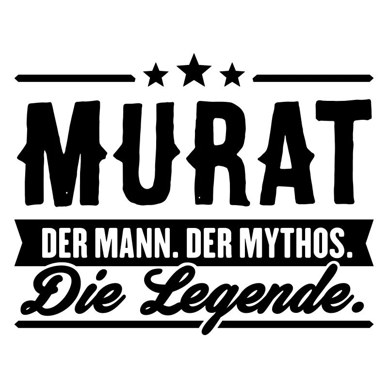Man Myth Legend Murat