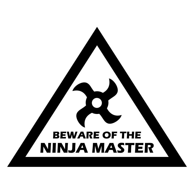 beware of the ninja master
