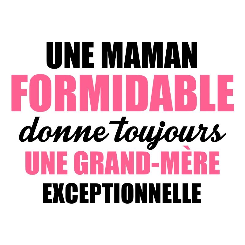 une grand mère exceptionnelle