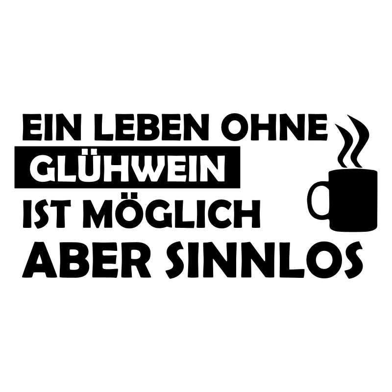 ein leben ohne glühwein