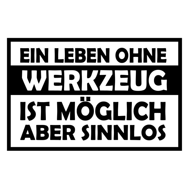 ein leben ohne werkzeug