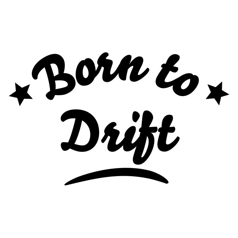 born to drift