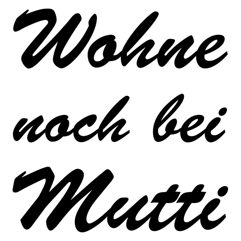 Wohne noch bei Mutti